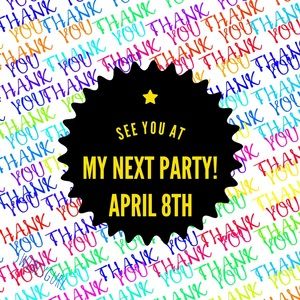 🆃🅷🅰🅽🅺 🆈🅾🆄 for a Great Party!!! See you on 4/8 for a Category Party!